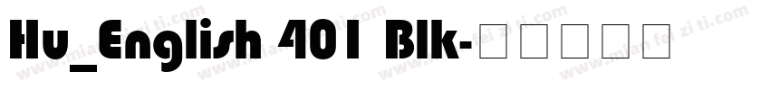 Hu_English 401 Blk字体转换